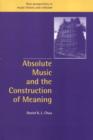 Absolute Music and the Construction of Meaning - Book
