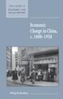 Economic Change in China, c.1800-1950 - Book