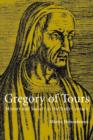 Gregory of Tours : History and Society in the Sixth Century - Book