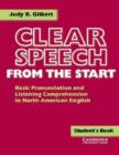 Clear Speech from the Start Student's Book : Basic Pronunciation and Listening Comprehension in North American English - Book