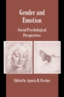 Gender and Emotion : Social Psychological Perspectives - Book