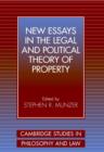 New Essays in the Legal and Political Theory of Property - Book