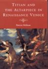 Titian and the Altarpiece in Renaissance Venice - Book