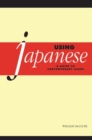 Using Japanese : A Guide to Contemporary Usage - Book