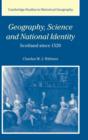 Geography, Science and National Identity : Scotland since 1520 - Book