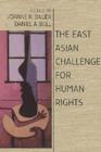 The East Asian Challenge for Human Rights - Book