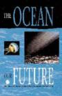 The Ocean: Our Future - Book