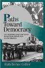 Paths toward Democracy : The Working Class and Elites in Western Europe and South America - Book