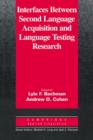 Interfaces between Second Language Acquisition and Language Testing Research - Book