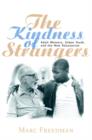 The Kindness of Strangers : Adult Mentors, Urban Youth, and the New Voluntarism - Book