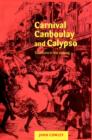 Carnival, Canboulay and Calypso : Traditions in the Making - Book