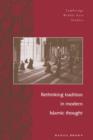Rethinking Tradition in Modern Islamic Thought - Book