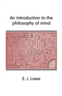 An Introduction to the Philosophy of Mind - Book