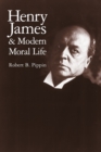 Henry James and Modern Moral Life - Book