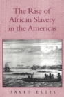 The Rise of African Slavery in the Americas - Book