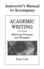 Academic Writing Instructor's Manual : Exploring Processes and Strategies - Book