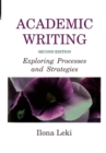 Academic Writing : Exploring Processes and Strategies - Book