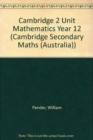 Cambridge 2 Unit Mathematics Year 12 - Book