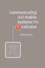 Communicating and Mobile Systems : The Pi Calculus - Book