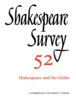 Shakespeare Survey: Volume 52, Shakespeare and The Globe - Book