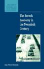 The French Economy in the Twentieth Century - Book