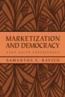 Marketization and Democracy : East Asian Experiences - Book