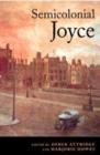 Semicolonial Joyce - Book