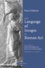 The Language of Images in Roman Art - Book