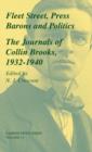 Fleet Street, Press Barons and Politics : The Journals of Collin Brooks, 1932-1940 - Book