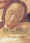 Michelangelo and the Reform of Art - Book
