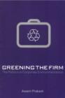 Greening the Firm : The Politics of Corporate Environmentalism - Book