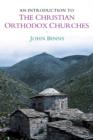 An Introduction to the Christian Orthodox Churches - Book
