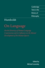 Humboldt: 'On Language' : On the Diversity of Human Language Construction and its Influence on the Mental Development of the Human Species - Book