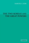 The Two Koreas and the Great Powers - Book
