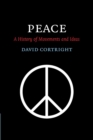 Peace : A History of Movements and Ideas - Book