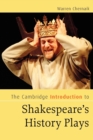 The Cambridge Introduction to Shakespeare's History Plays - Book
