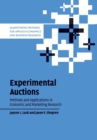 Experimental Auctions : Methods and Applications in Economic and Marketing Research - Book