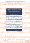 Music Analysis in the Nineteenth Century: Volume 2, Hermeneutic Approaches - Book