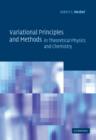 Variational Principles and Methods in Theoretical Physics and Chemistry - Book