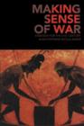 Making Sense of War : Strategy for the 21st Century - Book