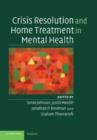 Crisis Resolution and Home Treatment in Mental Health - Book