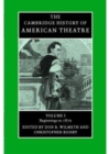 The Cambridge History of American Theatre 3 Volume Paperback Set - Book