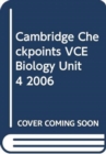 Cambridge Checkpoints VCE Biology Unit 4 2006 - Book