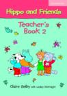 Hippo and Friends 2 Teacher's Book - Book