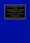 An Introduction to the Comparative Study of Private Law : Readings, Cases, Materials - Book