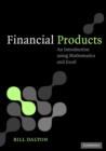 Financial Products : An Introduction Using Mathematics and Excel - Book