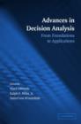 Advances in Decision Analysis : From Foundations to Applications - Book