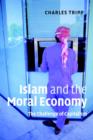 Islam and the Moral Economy : The Challenge of Capitalism - Book