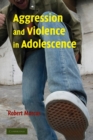 Aggression and Violence in Adolescence - Book