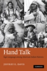 Hand Talk : Sign Language among American Indian Nations - Book